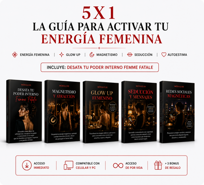 5X1 - LA GUÍA PARA ACTIVAR TU ENERGÍA FEMENINA + 3 BONUS DE REGALO